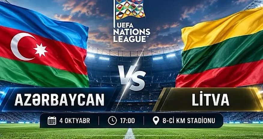 UEFA Millətlər Liqası: Azərbaycan - Litva matçına start verilib