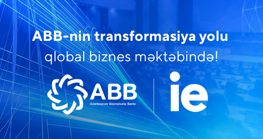 
Qlobal IE Biznes Məktəbi ABB-nin transformasiya təcrübəsini
tədris nümunəsinə çevirdi